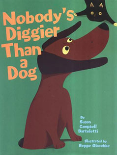 Nobody's Diggier Than a Dog